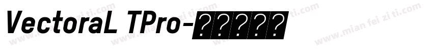 VectoraL TPro字体转换